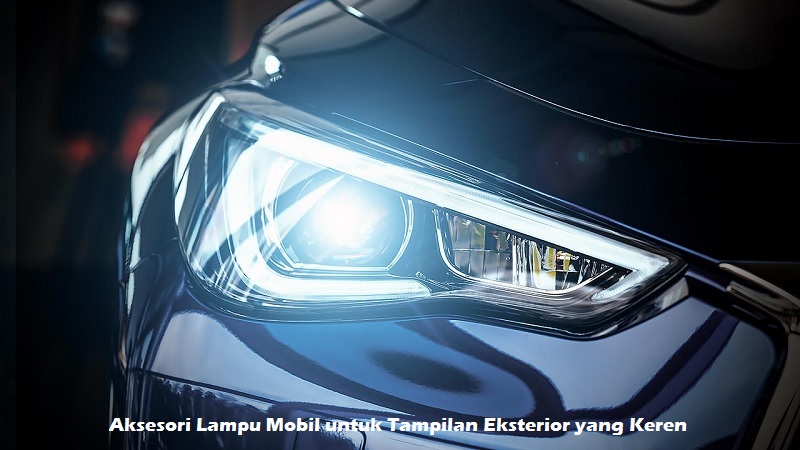 Aksesori Lampu Mobil